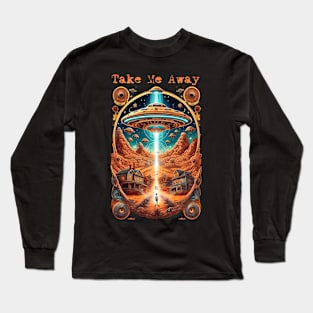 Take Me Away Long Sleeve T-Shirt